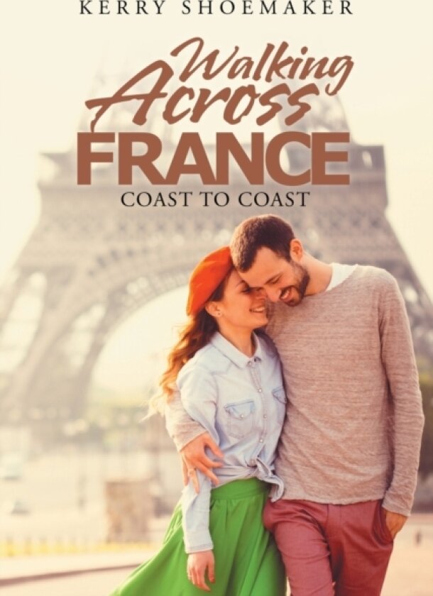 Walking Across France av Kerry Shoemaker (Paperback)