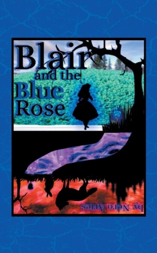Blair and the Blue Rose av Nero Aries (Paperback)