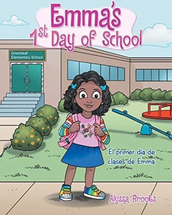 Emma's 1St Day of School: El Primer Dia De Clases De Emma' av Alyssa Brooks (Paperback)