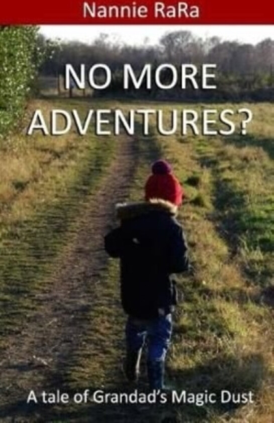 No more adventures? av Nannie Rara (Paperback)