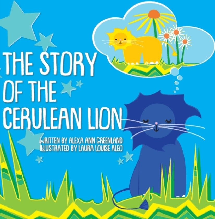 The Story of The Cerulean Lion av Alexa Ann Greenland (Hardcover)