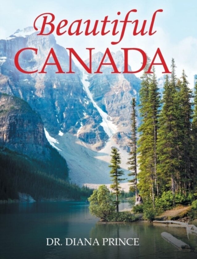 Beautiful Canada av Diana Prince (Hardcover)