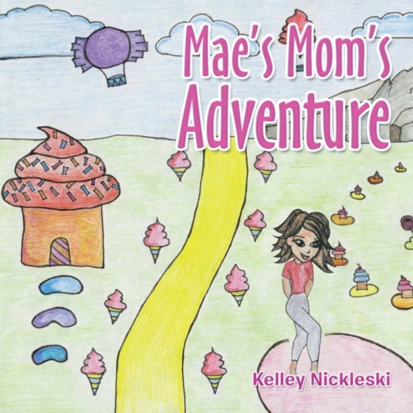 Mae's Mom's Adventure av Kelley Nickleski (Paperback)