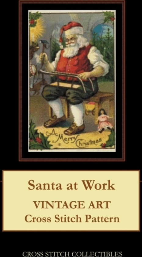 Santa at Work av Kathleen George, Cross Stitch Collectibles (Paperback)