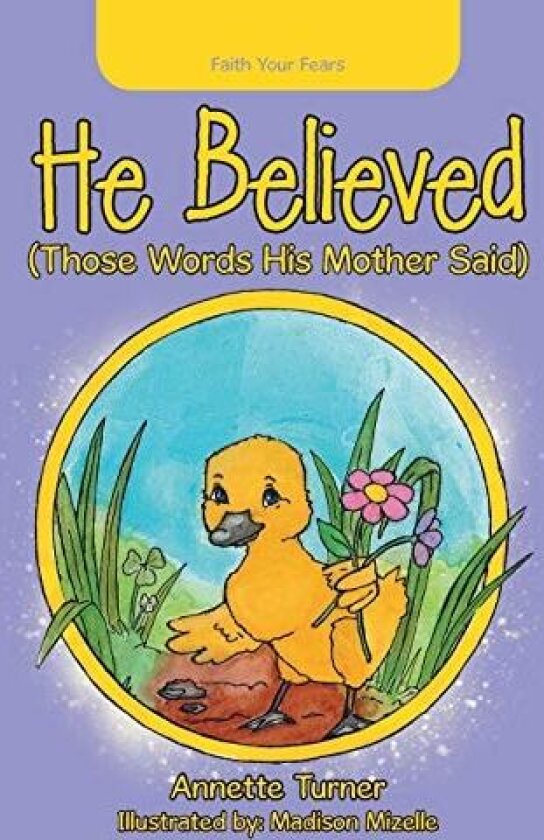 He Believed av Annette Turner (Paperback)