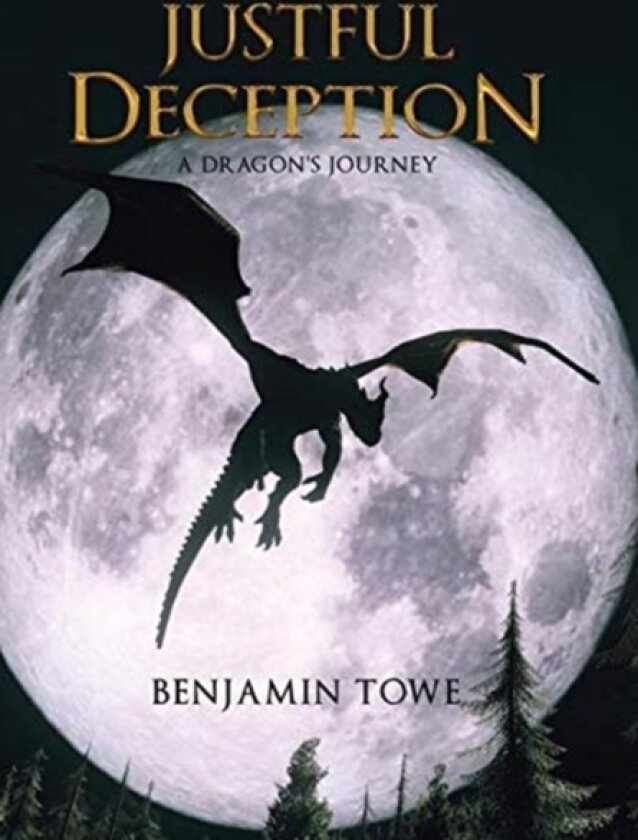 Justful Deception av Benjamin Towe (Hardcover)