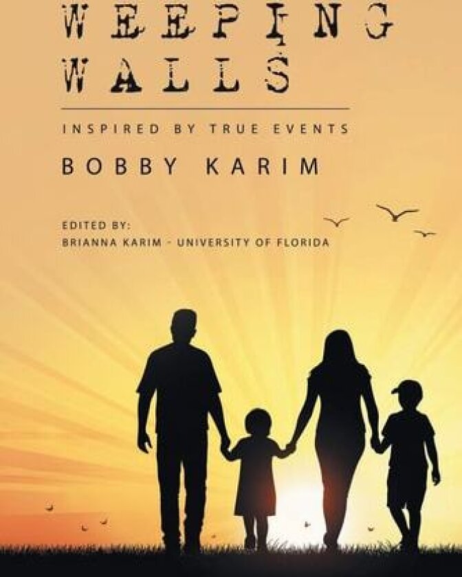 Weeping Walls av Bobby Karim (Paperback)