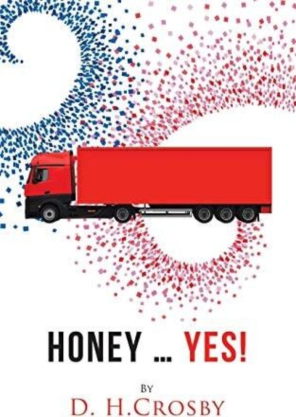 Honey ... Yes! av D H Crosby (Paperback)