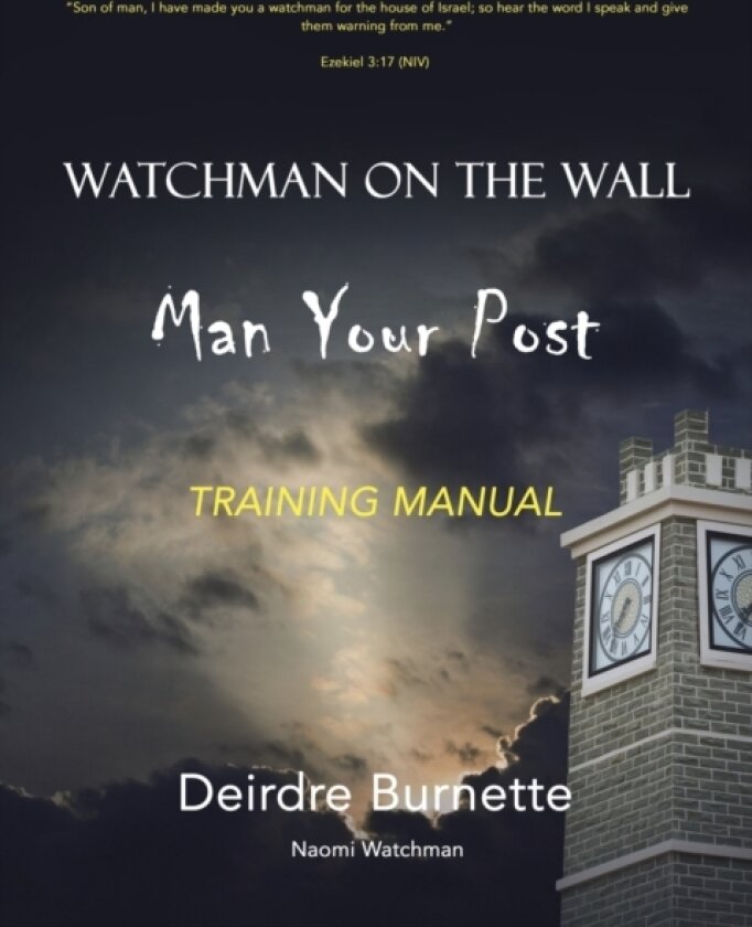 Watchman on the Wall Man Your Post av Deirdre Burnette (Paperback)