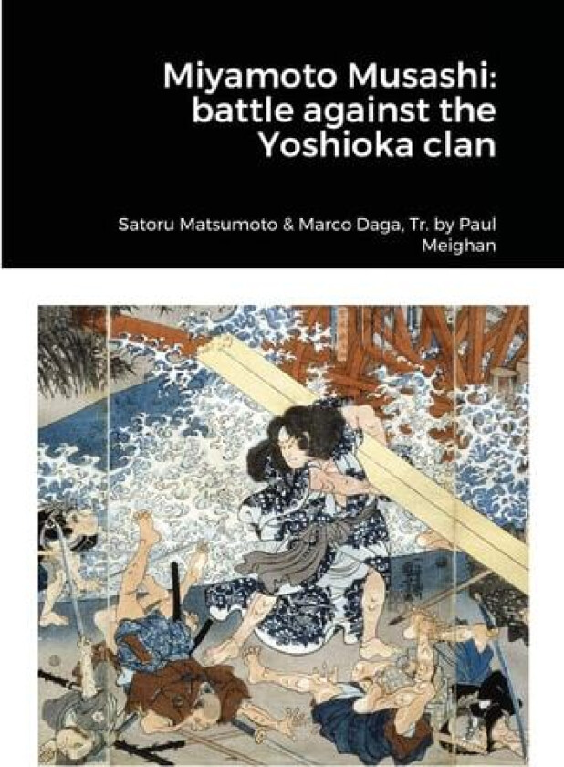 Miyamoto Musashi av Satoru Matsumoto, Marco Daga (Paperback)