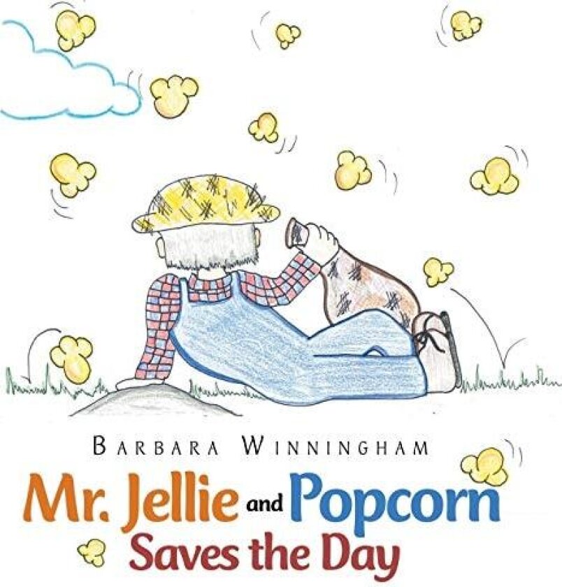 Mr. Jellie and Popcorn Saves the Day av Barbara Winningham (Paperback)