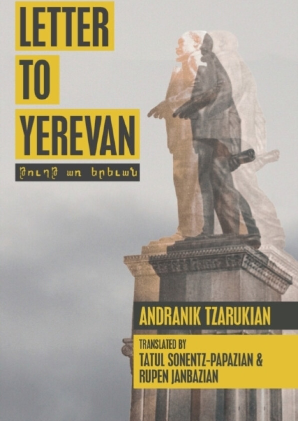 Letter to Yerevan av Andranik Tzarukian (Paperback)