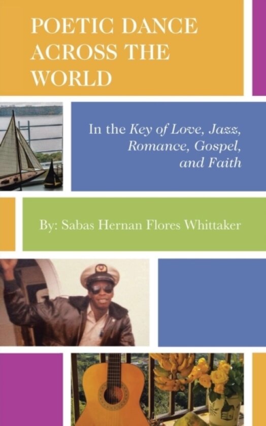 Poetic Dance Across the World av Sabas Hernan Flores Whittaker (Paperback)