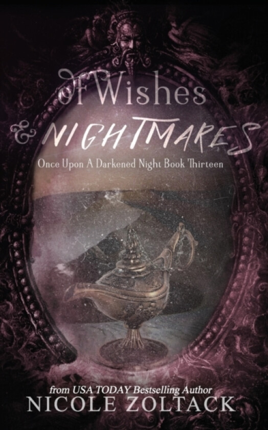 Of Wishes and Nightmares av Nicole Zoltack (Paperback)