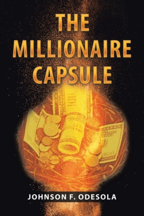 The Millionaire Capsule av Johnson F Odesola (Paperback)