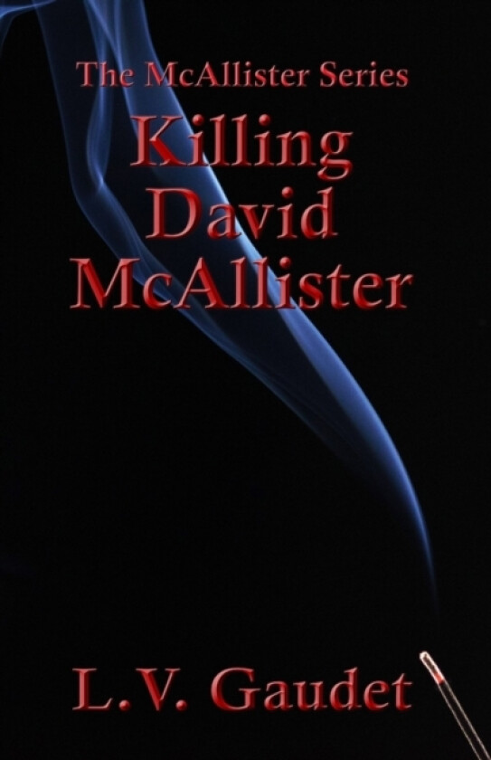 Killing David McAllister av L V Gaudet (Paperback)