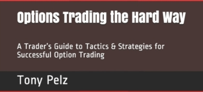 Options Trading the Hard Way av Tony a Pelz (Paperback)