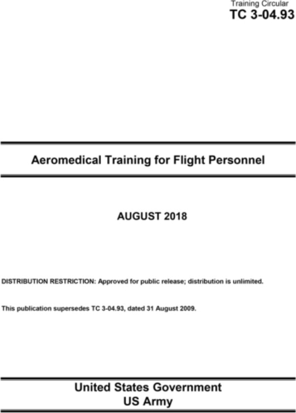 Training Circular TC 3-04.93 Aeromedical Training for Flight Personnel August 2018 av United States Government Us Army (Paperback)