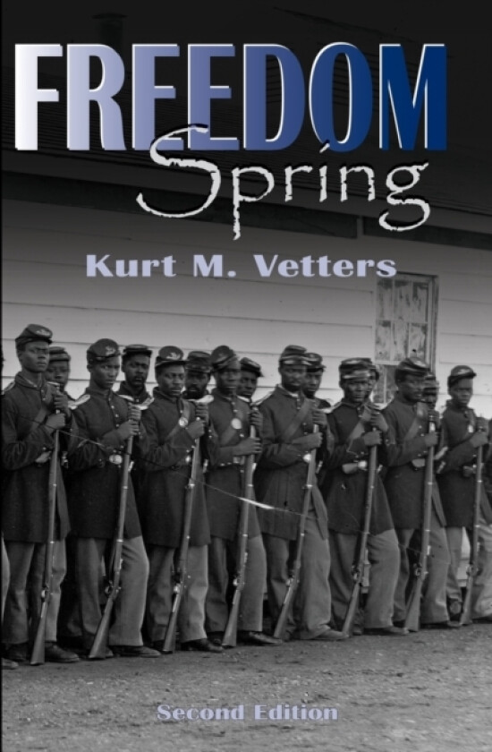 Freedom Spring av Kurt Maddox Vetters (Paperback)