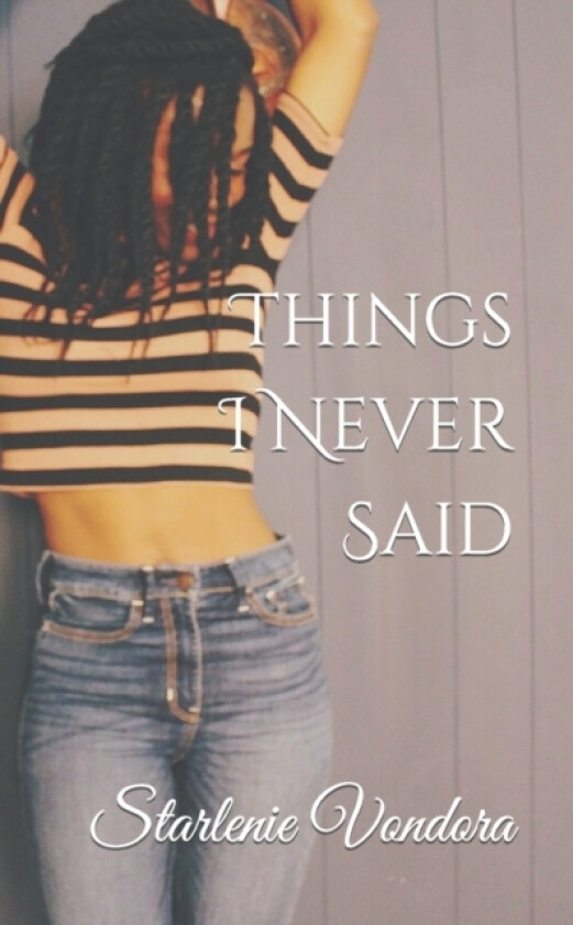Things I Never Said av S Verolina, Starlenie Vondora (Paperback)