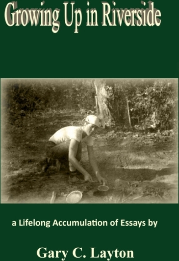 Growing Up in Riverside av Gary C Layton (Paperback)