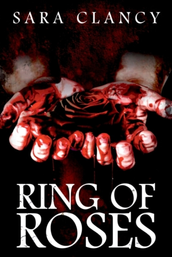 Ring of Roses av Scare Street, Sara Clancy (Paperback)