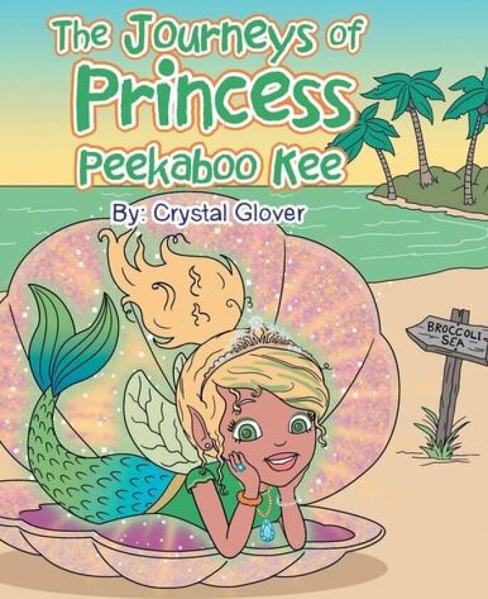 The Journeys of Princess Peekaboo Kee av Crystal Glover (Paperback)