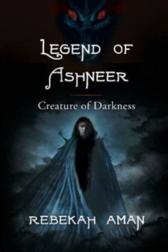 Legend of Ashneer Creature of Darkness av Rebekah Aman (Paperback)