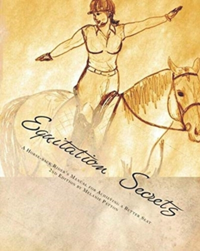 Equitation Secrets av Melanie Patton (Paperback)