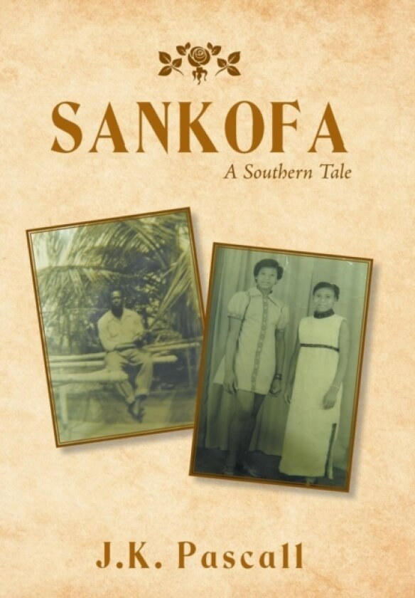 Sankofa av J K Pascall (Hardcover)