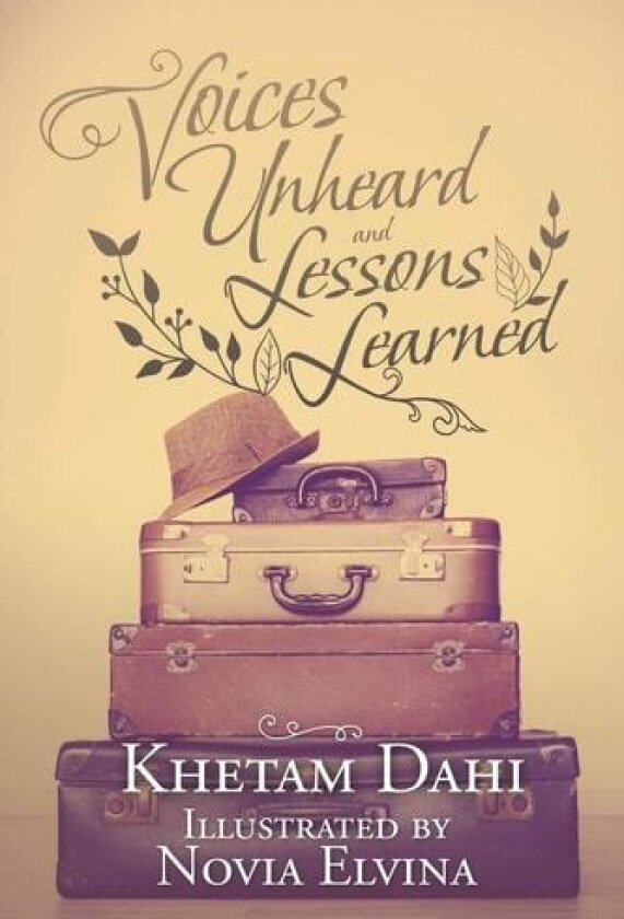 Voices Unheard and Lessons Learned av Khetam Dahi (Paperback)