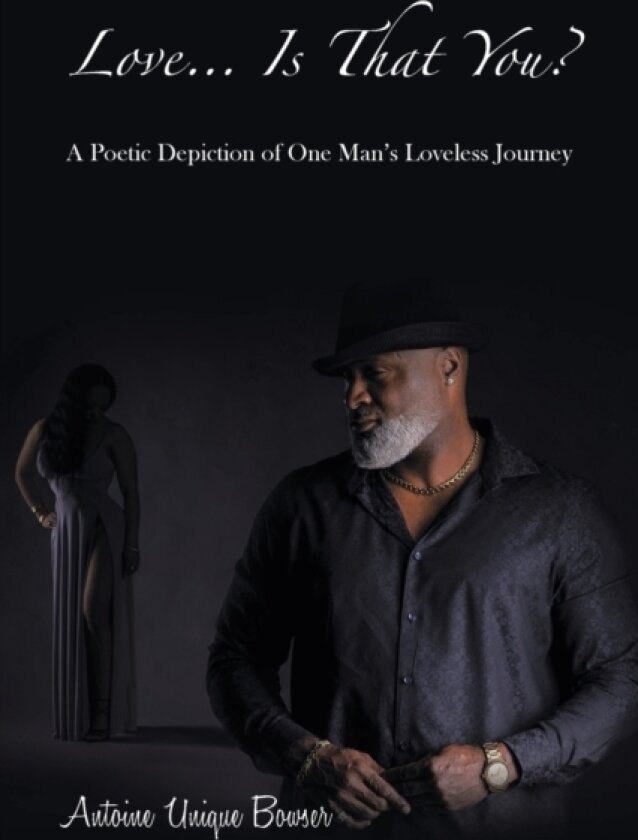 Love... Is That You? av Antoine Unique Bowser (Paperback)