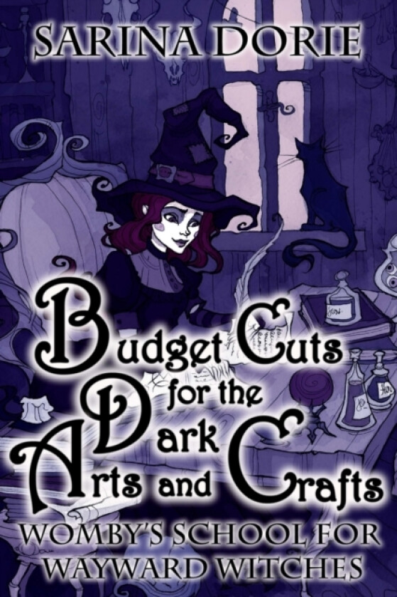 Budget Cuts for the Dark Arts and Crafts av Sarina Dorie (Paperback)