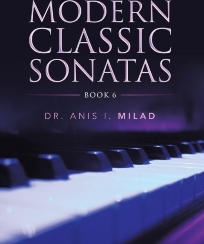 Modern Classic Sonatas av Dr Anis I Milad (Paperback)