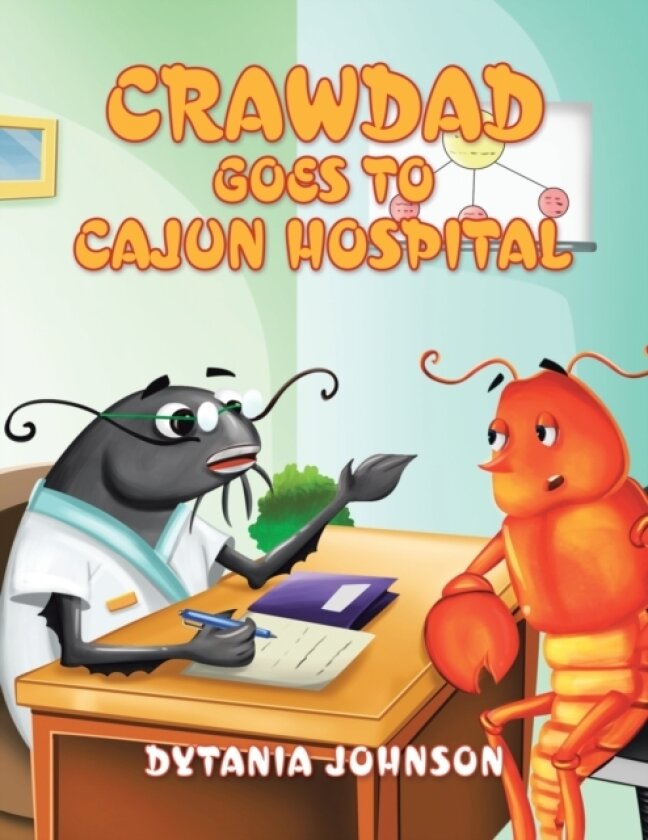 Crawdad Goes to Cajun Hospital av Dytania Johnson (Paperback)
