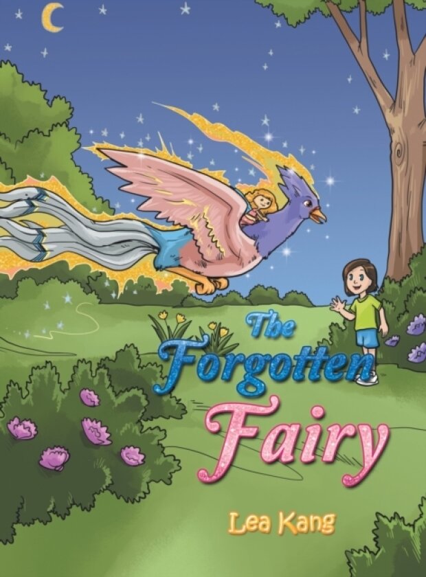 The Forgotten Fairy av Lea Kang (Hardcover)