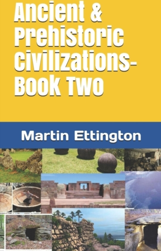 Ancient & Prehistoric Civilizations-Book Two av Martin K Ettington (Paperback)