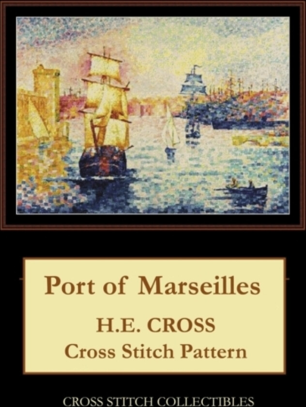 Port of Marseilles av Kathleen George, Cross Stitch Collectibles (Paperback)