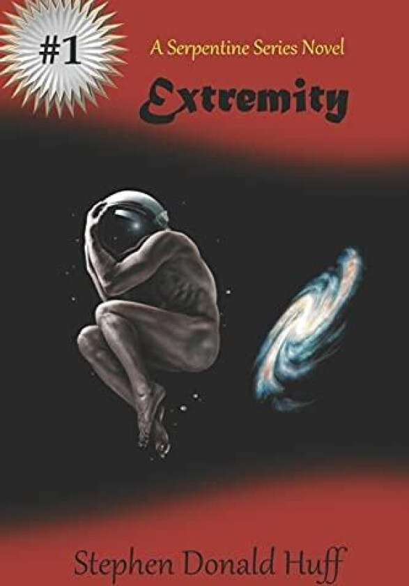 Extremity: A Serpentine Series Novel av Stephen Donald Huff (Paperback)