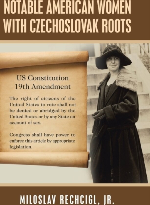 Notable American Women with Czechoslovak Roots av Miloslav Jr Rechcigl (Hardcover)