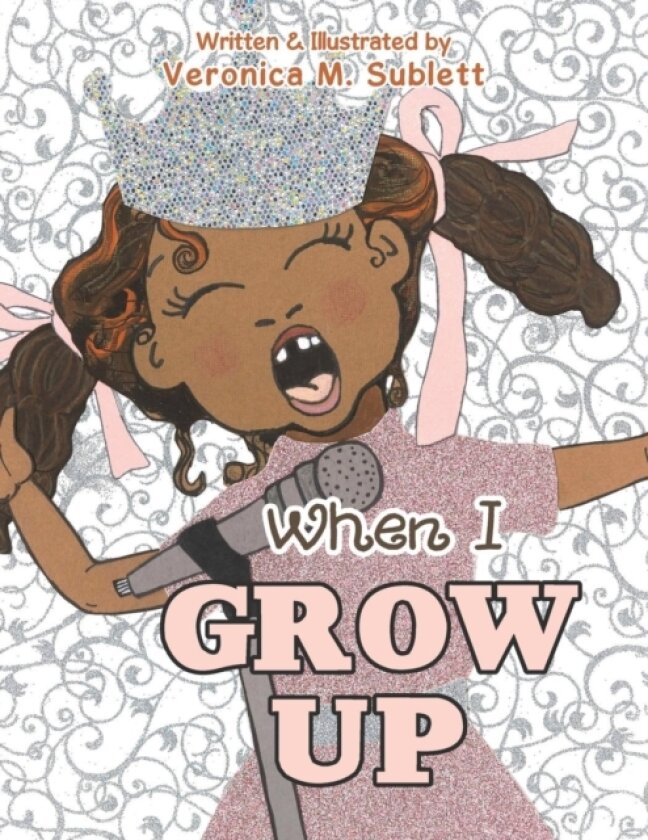 When I Grow Up av Veronica M Sublett (Paperback)