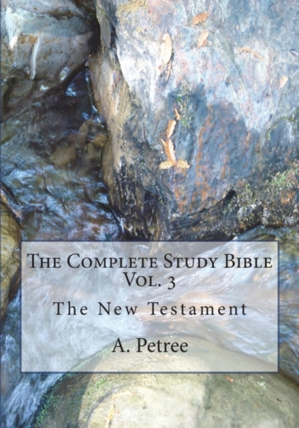 The Complete Study Bible av A Petree (Paperback)