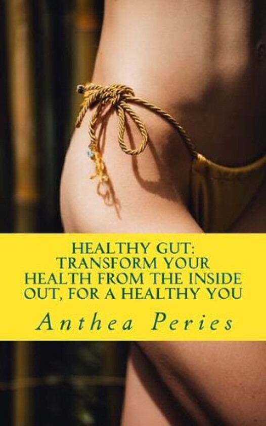 Healthy Gut av Anthea Peries (Paperback)