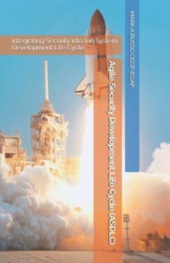 Agile Security Development Life Cycle (ASDLC) av Mark a Russo (Paperback)