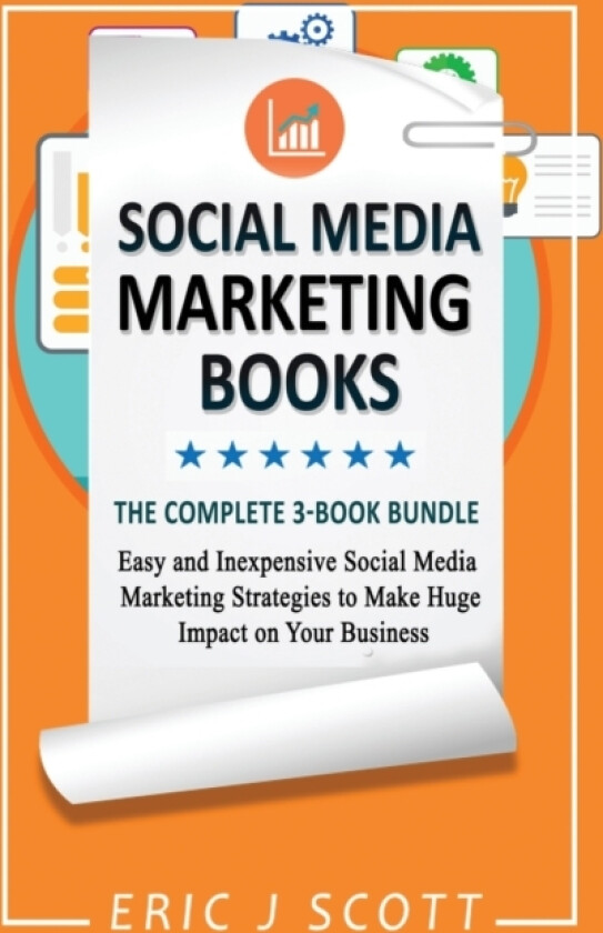 Social Media Marketing Strategy av Eric J Scott (Paperback)