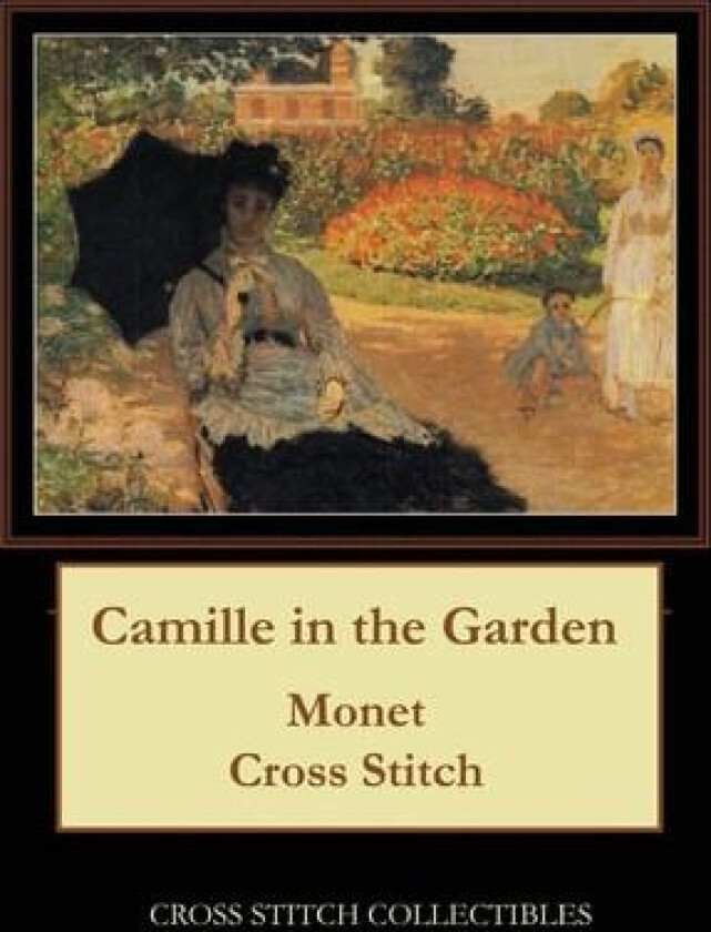 Camille in the Garden av Kathleen George, Cross Stitch Collectibles (Paperback)