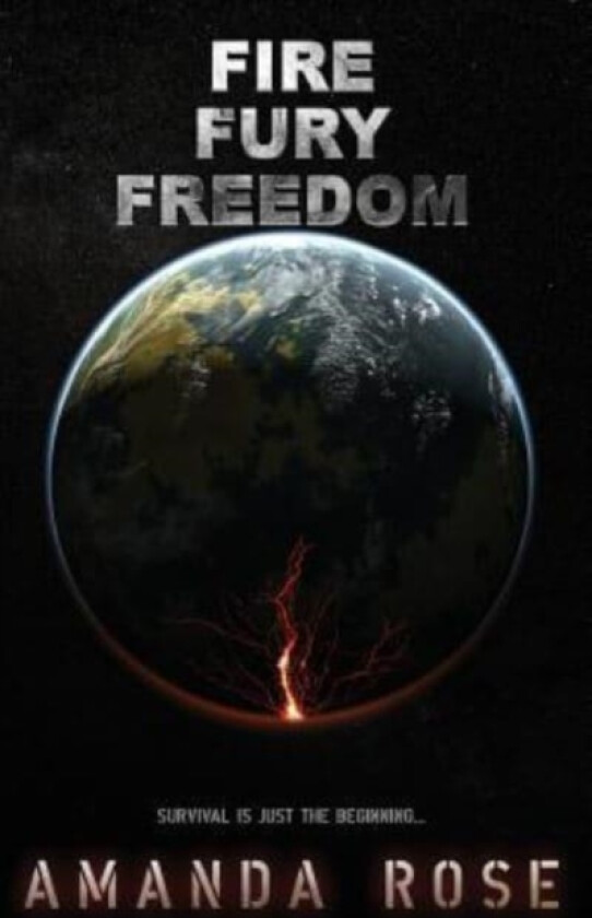 Fire Fury Freedom av Amanda Rose (Paperback)