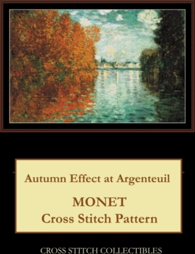 Autumn Effect at Argenteuil av Kathleen George, Cross Stitch Collectibles (Paperback)