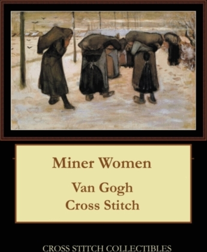 Miner Women av Kathleen George, Cross Stitch Collectibles (Paperback)