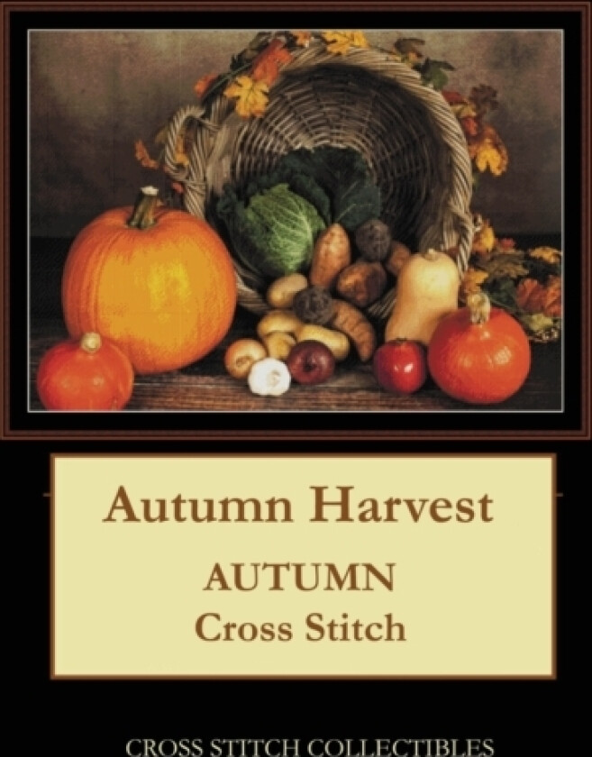 Autumn Harvest av Kathleen George, Cross Stitch Collectibles (Paperback)